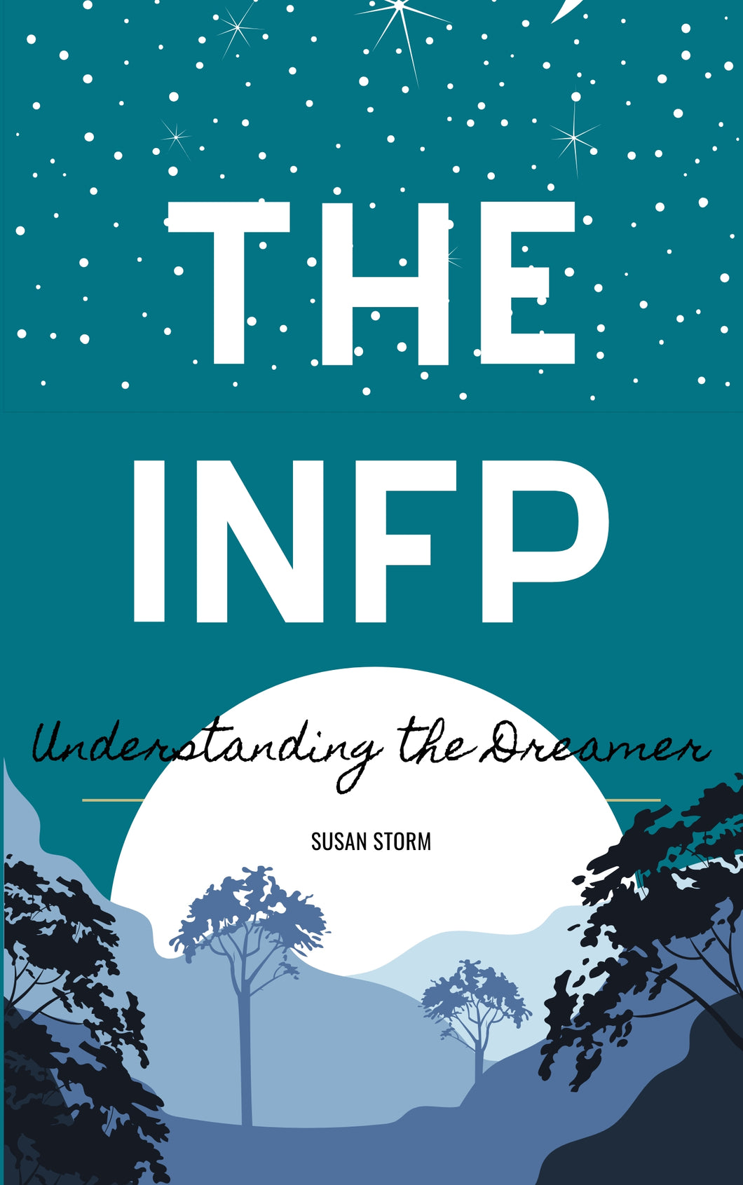 The INFP: Understanding the Dreamer eBook